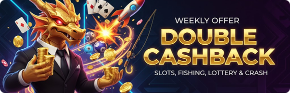 weekly offer double cashback slot,fishing,lottery & crash